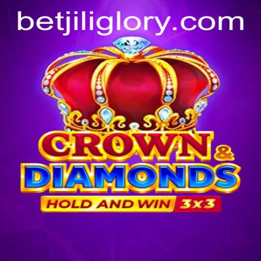 Exploring Crowndiamonds: A Comprehensive Guide to the Game and JILIGlory Login