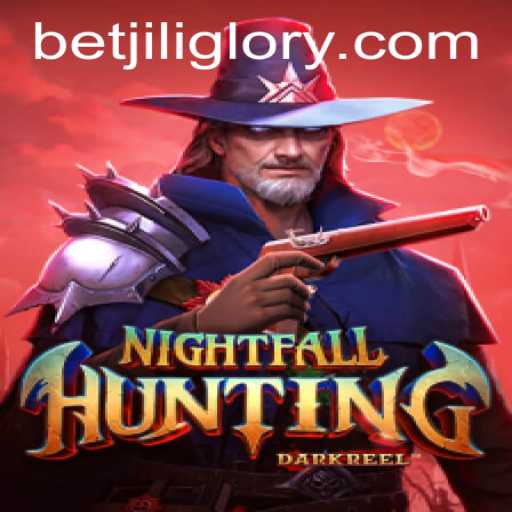 The Thrilling World of NightfallHunting and the Role of JILIGlory Login