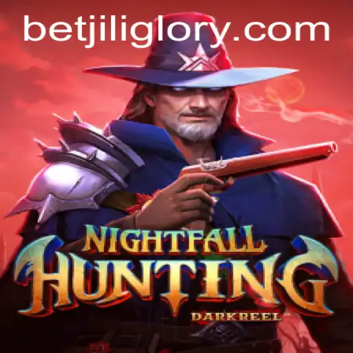 The Thrilling World of NightfallHunting and the Role of JILIGlory Login