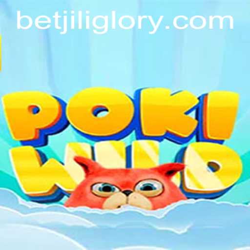Dive into the World of PokiWild with JILIGlory Login